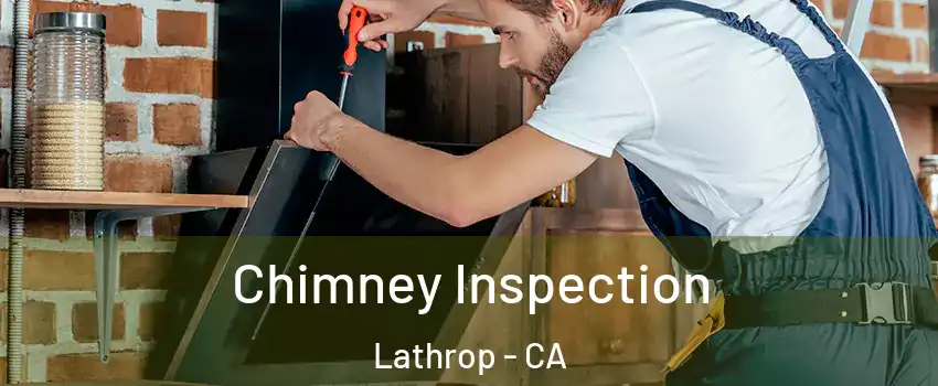  Chimney Inspection Lathrop - CA