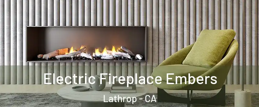  Electric Fireplace Embers Lathrop - CA