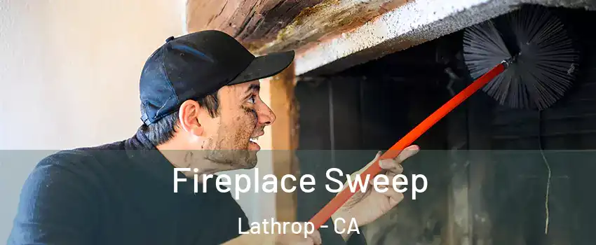  Fireplace Sweep Lathrop - CA