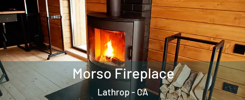  Morso Fireplace Lathrop - CA