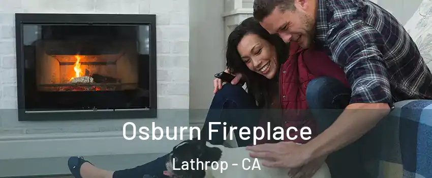  Osburn Fireplace Lathrop - CA